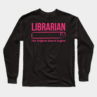 Librarian-the-original-search-engine Long Sleeve T-Shirt